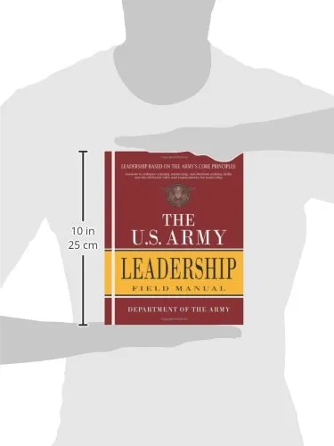 The U.S. Army Leadership FM 6-22